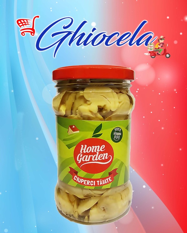 CIUPERCI TAIATE HOME GARDEN  280G.